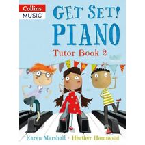 Get Set! Piano Tutor Book 2 (Get Set! Piano)