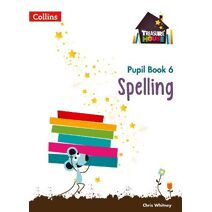 Spelling Year 6 Pupil Book (Treasure House)