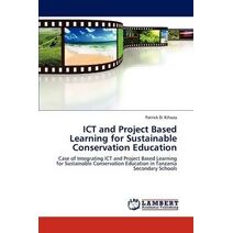 Ict and Project Based Learning for Sustainable Conservation Education
