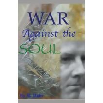 War Against the Soul