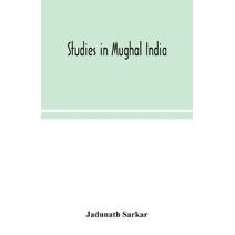 Studies in Mughal India