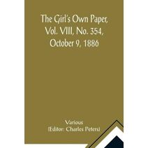 Girl's Own Paper, Vol. VIII, No. 354, October 9, 1886
