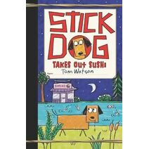 Stick Dog Takes Out Sushi (Stick Dog)