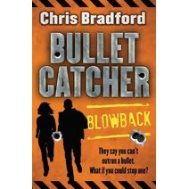 Blowback (Bulletcatcher)