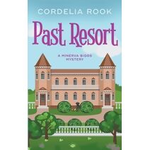 Past Resort (Minerva Biggs Mystery)
