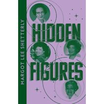 Hidden Figures (Collins Modern Classics)