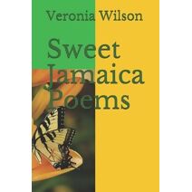 Sweet Jamaica Poems