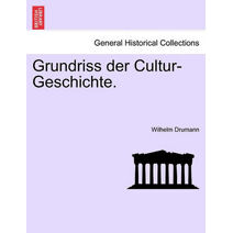 Grundriss Der Cultur-Geschichte.