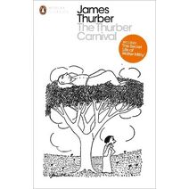 Thurber Carnival (Penguin Modern Classics)