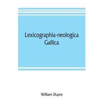 Lexicographia-neologica gallica