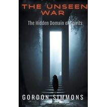 Unseen War, (The Hidden Domain of Spirits)