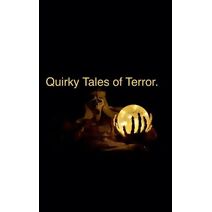 Quirky Tales of Terror.