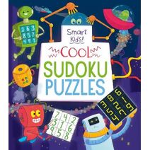 Smart Kids! Cool Sudoku Puzzles (Smart Kids!)
