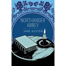 Northanger Abbey (Arcturus Essential Austen)