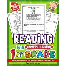 Reading Comprehension Grade 1 for Improvement of Reading & Conveniently Used (Reading Comprehension Grade 1, 2, 3)