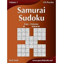 Samurai Sudoku - Easy to Extreme - Volume 1 - 159 Puzzles (Samurai Sudoku)