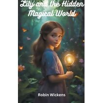 Lily and the Hidden Magical World