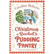 Christmas at Rachel’s Pudding Pantry (Pudding Pantry)