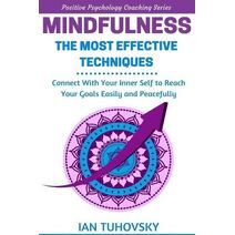 Mindfulness (Down-To-Earth Spirituality for Everyday People)