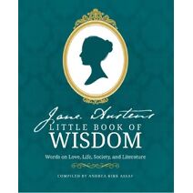 Jane Austen’s Little Book of Wisdom