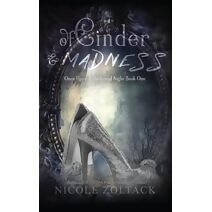 Of Cinder and Madness (Once Upon a Darkened Night)