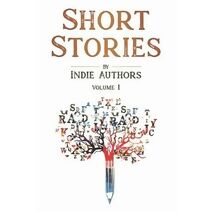 Short Stories by Indie Authors