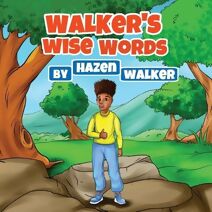 Walker's Wise Words