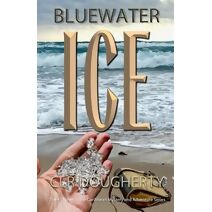 Bluewater Ice (Bluewater Thrillers)