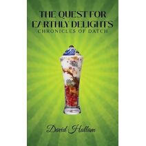 Quest for Earthly Delights