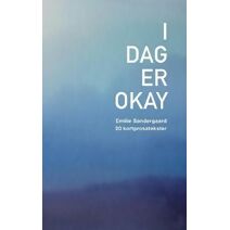 I dag er okay