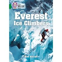 Everest Ice Climbers (Collins Big Cat)