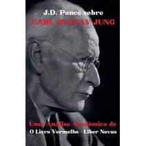 J.D. Ponce sobre Carl Gustav Jung (Psicologia)