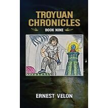 Troyuan Chronicles Book Nine