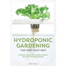 Hydroponic Gardening The Very Easy Way