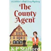 County Agent (Cobbler's Bluff Cozy Mystery)