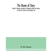 ocean of story, being C.H. Tawney's translation of Somadeva's Katha sarit sagara (or Ocean of streams of story) (Volume IX)