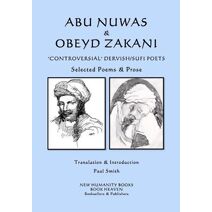 Abu Nuwas & Obeyd Zakani - 'Controversial' Dervish/Sufi Poets