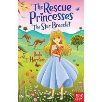 Rescue Princesses: The Star Bracelet (Rescue Princesses)
