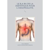 b.a-ba de la di�t�tique pour l'oesophagite.