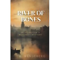 River of Bones (Arlington & McCurley Mysteries)