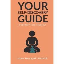 Your Self Discovery Guide (Self-Help)