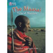 Maasai: Tribe of Warriors (Collins Big Cat)