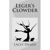 Leger's Clowder (Leger Cat Sleuth Mysteries)