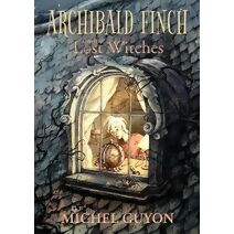Archibald Finch and the Lost Witches (Archibald Finch)