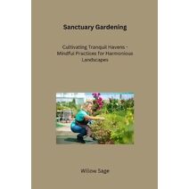 Sanctuary Gardening