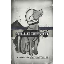 Hello Defiant (Hound of Endtown)