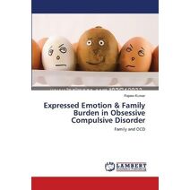 Expressed Emotion & Family Burden in Obsessive Compulsive Disorder