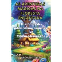 As aventuras m�gicas na floresta encantada