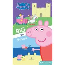 Peppa Pig: Big and Small Take-A-Look Book