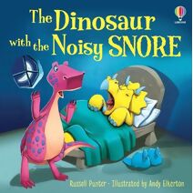 Dinosaur with the Noisy Snore (Picture Books)